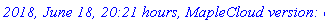 `2018, June 18, 20:21 hours, MapleCloud version: 61`