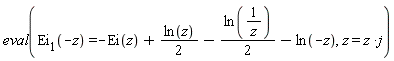 eval(Ei(1, -z) = -Ei(z)+(1/2)*ln(z)-(1/2)*ln(1/z)-ln(-z), z = j*z)