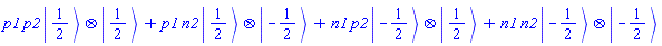 p1*p2*Physics:-`*`(Physics:-Ket(S__1, 1/2), Physics:-Ket(S__2, 1/2))+p1*n2*Physics:-`*`(Physics:-Ket(S__1, 1/2), Physics:-Ket(S__2, -1/2))+n1*p2*Physics:-`*`(Physics:-Ket(S__1, -1/2), Physics:-Ket(S__2, 1/2))+n1*n2*Physics:-`*`(Physics:-Ket(S__1, -1/2), Physics:-Ket(S__2, -1/2))