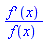 (diff(f(x), x))/f(x)