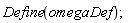 Define(omegaDef)