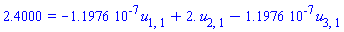2.4000 = -0.11976e-6*u[1, 1]+2.*u[2, 1]-0.11976e-6*u[3, 1]
