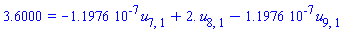 3.6000 = -0.11976e-6*u[7, 1]+2.*u[8, 1]-0.11976e-6*u[9, 1]