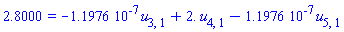 2.8000 = -0.11976e-6*u[3, 1]+2.*u[4, 1]-0.11976e-6*u[5, 1]