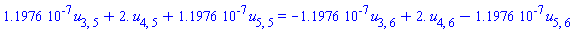 0.11976e-6*u[3, 5]+2.*u[4, 5]+0.11976e-6*u[5, 5] = -0.11976e-6*u[3, 6]+2.*u[4, 6]-0.11976e-6*u[5, 6]