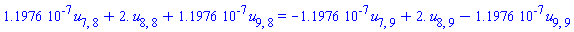 0.11976e-6*u[7, 8]+2.*u[8, 8]+0.11976e-6*u[9, 8] = -0.11976e-6*u[7, 9]+2.*u[8, 9]-0.11976e-6*u[9, 9]
