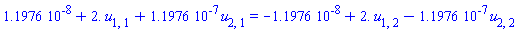 0.11976e-7+2.*u[1, 1]+0.11976e-6*u[2, 1] = -0.11976e-7+2.*u[1, 2]-0.11976e-6*u[2, 2]