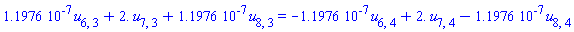 0.11976e-6*u[6, 3]+2.*u[7, 3]+0.11976e-6*u[8, 3] = -0.11976e-6*u[6, 4]+2.*u[7, 4]-0.11976e-6*u[8, 4]