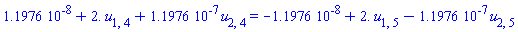 0.11976e-7+2.*u[1, 4]+0.11976e-6*u[2, 4] = -0.11976e-7+2.*u[1, 5]-0.11976e-6*u[2, 5]