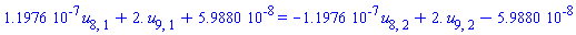 0.11976e-6*u[8, 1]+2.*u[9, 1]+0.59880e-7 = -0.11976e-6*u[8, 2]+2.*u[9, 2]-0.59880e-7