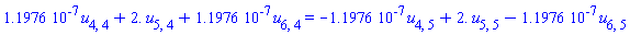 0.11976e-6*u[4, 4]+2.*u[5, 4]+0.11976e-6*u[6, 4] = -0.11976e-6*u[4, 5]+2.*u[5, 5]-0.11976e-6*u[6, 5]