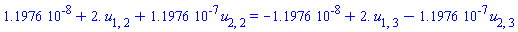 0.11976e-7+2.*u[1, 2]+0.11976e-6*u[2, 2] = -0.11976e-7+2.*u[1, 3]-0.11976e-6*u[2, 3]