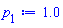 p[1] := 1.0