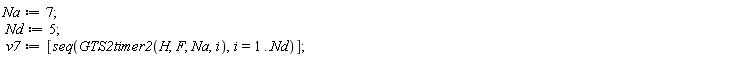 Na := 7; Nd := 5; v7 := [seq(GTS2timer2(H, F, Na, i), i = 1 .. Nd)]