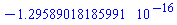 HFloat(-1.2958901818599123e-16)