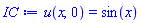 u(x, 0) = sin(x)