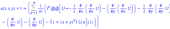 u(t, x, y) = 1+Sum(t^n*((proc (U) options operator, arrow; -(1/2)*(diff(diff(U, x), x))-(diff(diff(U, x), y))-(1/2)*(diff(diff(U, y), y))-(diff(U, x))-(diff(U, y))-(1+(x+y)^2)*U end proc)@@n)(1)/factorial(n), n = 1 .. infinity)