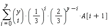 sum(binomial(y, i)*(1/3)^i*(2/3)^(y-i)*A[i+1], i = 0 .. y)