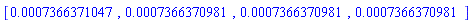 [0.7366371047e-3, 0.7366370981e-3, 0.7366370981e-3, 0.7366370981e-3]