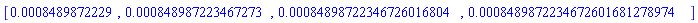 [0.8489872229e-3, 0.848987223467273e-3, 0.84898722346726016804e-3, 0.8489872234672601681278974e-3]