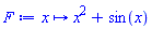 proc (x) options operator, arrow; x^2+sin(x) end proc