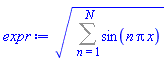 (Sum(sin(n*Pi*x), n = 1 .. N))^(1/2)