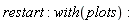 restart; with(plots)