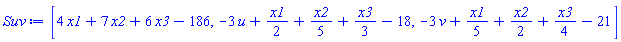 [4*x1+7*x2+6*x3-186, -3*u+(1/2)*x1+(1/5)*x2+(1/3)*x3-18, -3*v+(1/5)*x1+(1/2)*x2+(1/4)*x3-21]