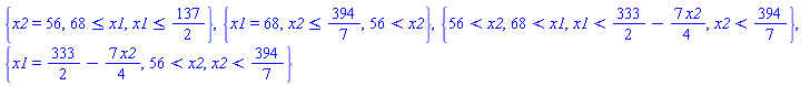 {x2 = 56, 68 <= x1, x1 <= 137/2}, {x1 = 68, x2 <= 394/7, 56 < x2}, {56 < x2, 68 < x1, x1 < 333/2-(7/4)*x2, x2 < 394/7}, {x1 = 333/2-(7/4)*x2, 56 < x2, x2 < 394/7}