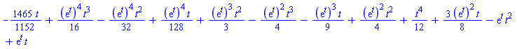 -(1465/1152)*t+(1/16)*(exp(t))^4*t^3-(1/32)*(exp(t))^4*t^2+(1/128)*(exp(t))^4*t+(1/3)*(exp(t))^3*t^2-(1/4)*(exp(t))^2*t^3-(1/9)*(exp(t))^3*t+(1/4)*(exp(t))^2*t^2+(1/12)*t^4+(3/8)*(exp(t))^2*t-exp(t)*t^2+exp(t)*t