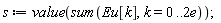 s := value(sum(Eu[k], k = 0 .. 2*e))