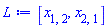L := [x[1, 2], x[2, 1]]