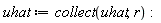 uhat := collect(uhat, r)