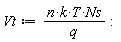 Vt := n*k*T*Ns/q