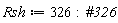 Rsh := 326