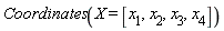 Coordinates(X = [x__1, x__2, x__3, x__4])