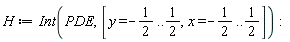 H := Int(PDE, [y = -1/2 .. 1/2, x = -1/2 .. 1/2])