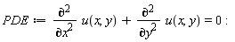 PDE := diff(u(x, y), x, x)+diff(u(x, y), y, y) = 0