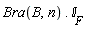 Bra(B, n).`&Iopf;__F`