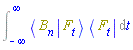 Int(Physics:-Bracket(Physics:-Bra(B, n), Physics:-Ket(F, t))*Physics:-Bra(F, t), t = -infinity .. infinity)