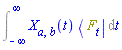Int(X[a, b](t)*Physics:-Bra(F, t), t = -infinity .. infinity)