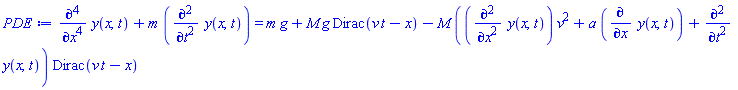 diff(diff(diff(diff(y(x, t), x), x), x), x)+m*(diff(diff(y(x, t), t), t)) = m*g+M*g*Dirac(t*v-x)-M*((diff(diff(y(x, t), x), x))*v^2+a*(diff(y(x, t), x))+diff(diff(y(x, t), t), t))*Dirac(t*v-x)