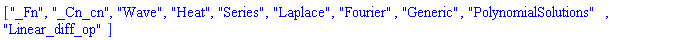 ["_Fn", "_Cn_cn", "Wave", "Heat", "Series", "Laplace", "Fourier", "Generic", "PolynomialSolutions", "Linear_diff_op"]