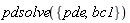 pdsolve({bc1, pde})