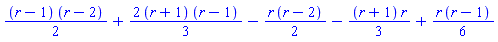 (1/2)*(r-1)*(r-2)+(2/3)*(r+1)*(r-1)-(1/2)*r*(r-2)-(1/3)*(r+1)*r+(1/6)*r*(r-1)