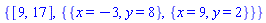 {[9, 17], {{x = -3, y = 8}, {x = 9, y = 2}}}