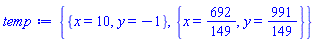 {{x = 10, y = -1}, {x = 692/149, y = 991/149}}