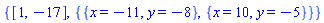 {[1, -17], {{x = -11, y = -8}, {x = 10, y = -5}}}