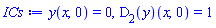 y(x, 0) = 0, (D[2](y))(x, 0) = 1