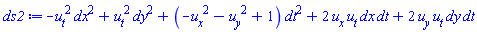 -(diff(u(X), t))^2*dx^2+(diff(u(X), t))^2*dy^2+(-(diff(u(X), x))^2-(diff(u(X), y))^2+1)*dt^2+2*(diff(u(X), x))*(diff(u(X), t))*dx*dt+2*(diff(u(X), y))*(diff(u(X), t))*dy*dt
